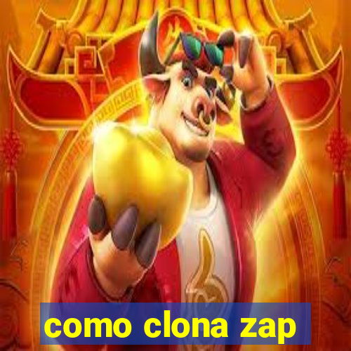 como clona zap